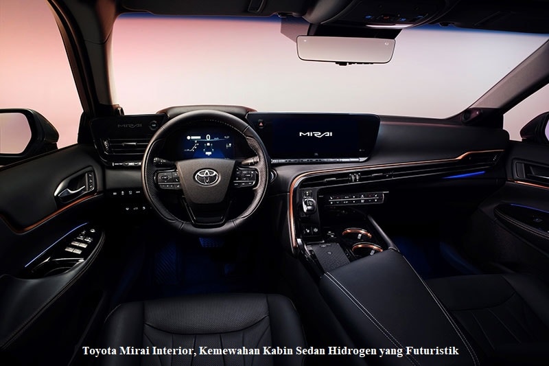 Toyota Mirai Interior, Kemewahan Kabin Sedan Hidrogen yang Futuristik